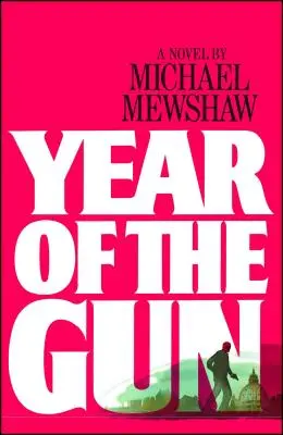 Anul armei - Year of the Gun