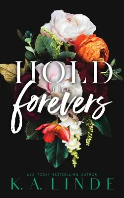 Hold the Forevers (Ediție specială paperback) - Hold the Forevers (Special Edition Paperback)