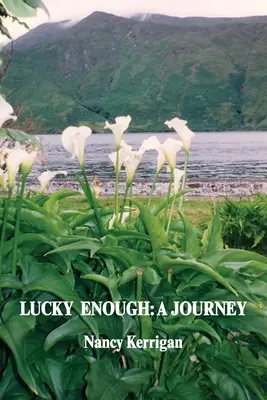 Destul de norocos: O călătorie - Lucky Enough: A Journey