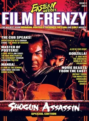 Numărul 2 din Eastern Heroes Film Frenzy Special Hardback Collectors Edition - Issue 2 of Eastern Heroes Film Frenzy Special Hardback Collectors Edition