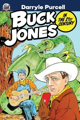 Buck Jones în secolul XXI - Buck Jones in the 21st Century
