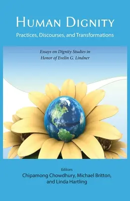 Demnitatea umană: Practici, discursuri și transformări - Human Dignity: Practices, Discourses, and Transformations