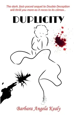 Duplicitate: Continuarea la Double Deception - Duplicity: The sequel to Double Deception