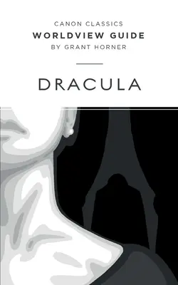 Ghid de viziune asupra lumii pentru Dracula - Worldview Guide for Dracula