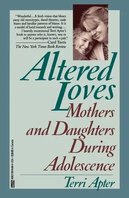 Iubiri alterate: Mame și fiice în timpul adolescenței - Altered Loves: Mothers and Daughters During Adolescence