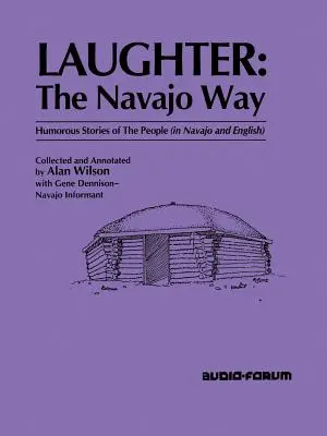 Râsul: The Navajo Way - Laughter: The Navajo Way