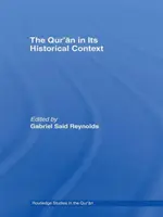 Coranul în contextul său istoric (The Qur'an in its Historical Context) - The Qur'an in its Historical Context