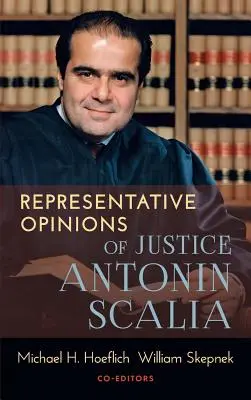 Opinii reprezentative ale judecătorului Antonin Scalia - Representative Opinions of Justice Antonin Scalia