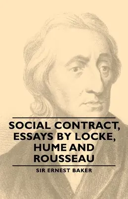 Contractul social, eseuri de Locke, Hume și Rousseau - Social Contract, Essays by Locke, Hume and Rousseau