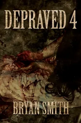 Depravat 4 - Depraved 4
