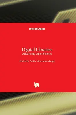 Biblioteci digitale: Promovarea științei deschise - Digital Libraries: Advancing Open Science