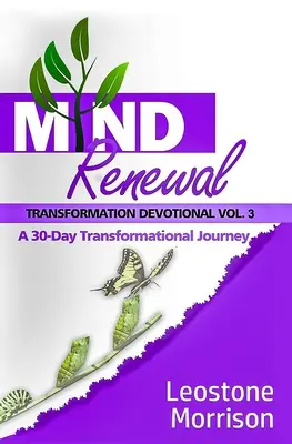 Înnoirea minții: Devoțional transformațional Vol. 3 - Mind Renewal Transformational Devotional Vol. 3