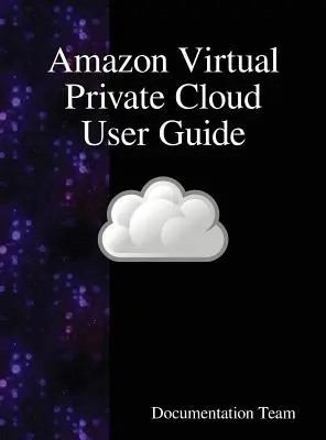 Ghidul utilizatorului Amazon Virtual Private Cloud - Amazon Virtual Private Cloud User Guide