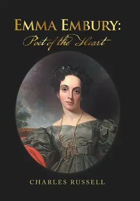 Emma Embury: Poet al inimii - Emma Embury: Poet of the Heart
