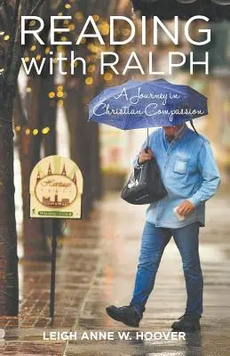 Citind cu Ralph - O călătorie în compasiunea creștină - Reading with Ralph - A Journey in Christian Compassion