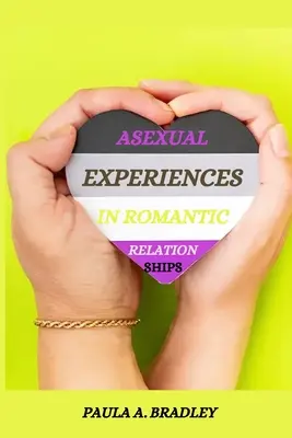 Experiențe asexuale în relațiile romantice - Asexual experiences in romantic relationships
