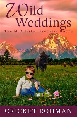 Wild Weddings: O aventură romantică occidentală - Wild Weddings: A Romantic Western Adventure
