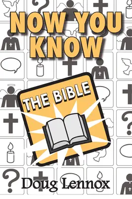 Acum cunoști Biblia - Now You Know the Bible