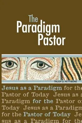 Pastorul Paradigmei - The Paradigm Pastor