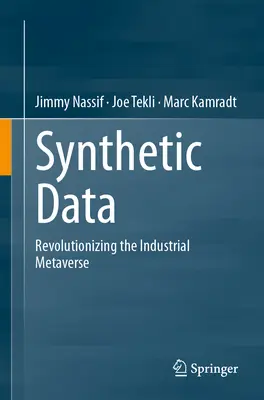 Date sintetice: Revoluționarea metaversului industrial - Synthetic Data: Revolutionizing the Industrial Metaverse