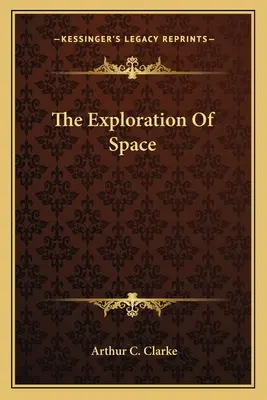 Explorarea spațiului - The Exploration Of Space
