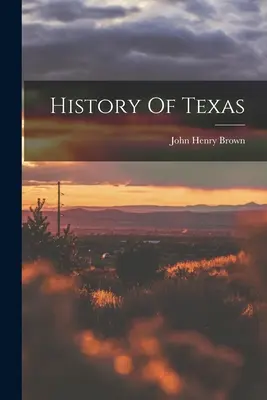 Istoria Texasului - History Of Texas