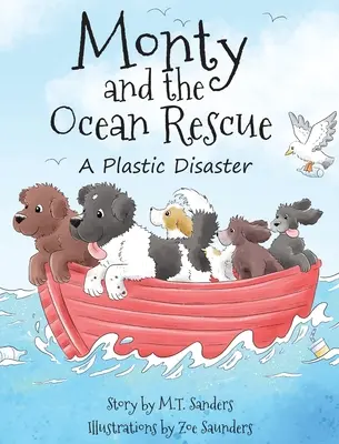 Monty și salvarea oceanului: Un dezastru de plastic - Monty and the Ocean Rescue: A Plastic Disaster