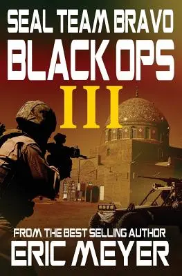 Echipa Seal Bravo: Black Ops III - Seal Team Bravo: Black Ops III