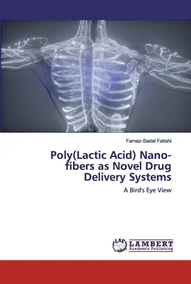 Nano-fibre de poli(acid lactic) ca sisteme noi de administrare a medicamentelor - Poly(Lactic Acid) Nano-fibers as Novel Drug Delivery Systems