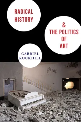 Istoria radicală și politica artei - Radical History & the Politics of Art
