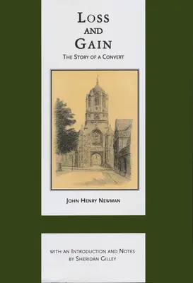 Pierdere și câștig: Povestea unui convertit (The Story of a Convert) - Loss and Gain: The Story of a Convert