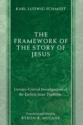 The Framework of the Story of Jesus (Cadrul poveștii lui Iisus) - The Framework of the Story of Jesus