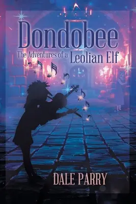 Dondobee: Aventurile unui Elf Leolian - Dondobee: The Adventures of a Leolian Elf