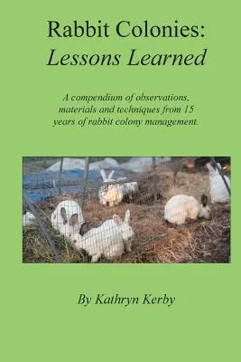 Colonii de iepuri Lecții învățate - Rabbit Colonies Lessons Learned