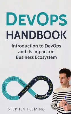 Manual DevOps: Introducere în DevOps și impactul său asupra ecosistemului de afaceri - DevOps Handbook: Introduction to DevOps and its impact on Business Ecosystem
