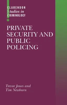 Securitatea privată și poliția publică - Private Security and Public Policing