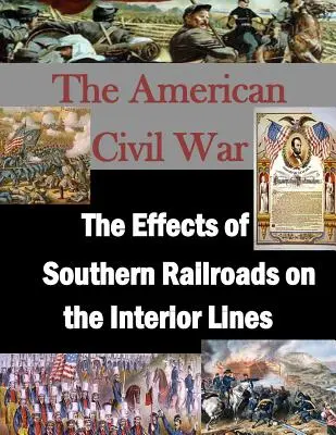 Efectele căilor ferate sudice asupra liniilor interioare - The Effects of Southern Railroads on the Interior Lines