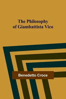Filosofia lui Giambattista Vico - The Philosophy of Giambattista Vico