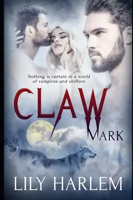 Claw Mark: Paranormal Threesome (MMF) Erotic Romance
