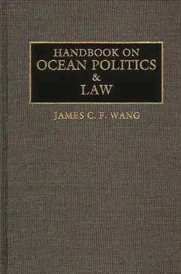 Manual de politică și drept oceanic - Handbook on Ocean Politics and Law