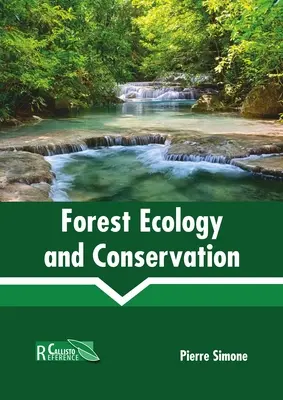 Ecologia și conservarea pădurilor - Forest Ecology and Conservation