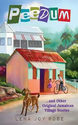 Peedum și alte povești originale ale satului jamaican - Peedum and Other Original Jamaican Village Stories