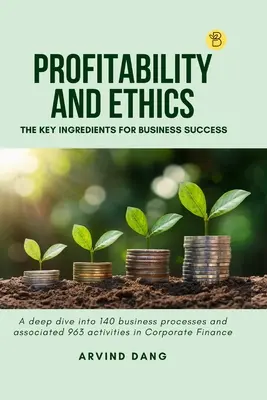 Profitabilitate și etică: Ingredientele cheie pentru succesul în afaceri - Profitability and Ethics: The Key Ingredients for Business Success