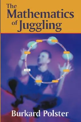 Matematica jongleriei (The Mathematics of Juggling) - The Mathematics of Juggling