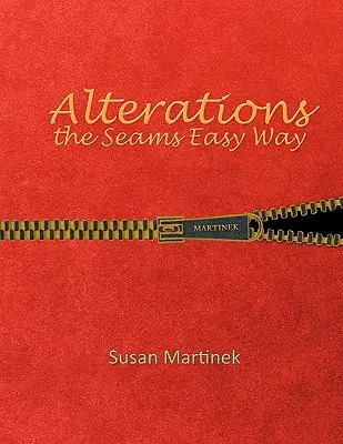 Modificări: Calea ușoară spre cusături - Alterations the Seams Easy Way