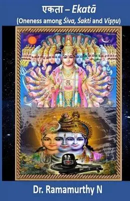 Ekataa: Unitatea dintre Shiva, Shakti și Vishnu - Ekataa: Oneness among Shiva, Shakti and Vishnu