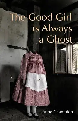Fata bună este întotdeauna o fantomă - The Good Girl is Always a Ghost