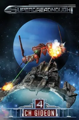 Superdreadnought 4: O operă spațială cu inteligență artificială militară - Superdreadnought 4: A Military AI Space Opera