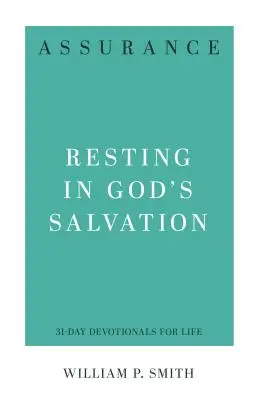 Asigurarea: Odihna în mântuirea lui Dumnezeu - Assurance: Resting in God's Salvation