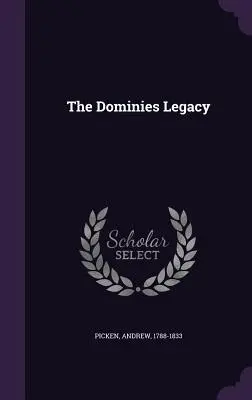 Moștenirea Dominies - The Dominies Legacy